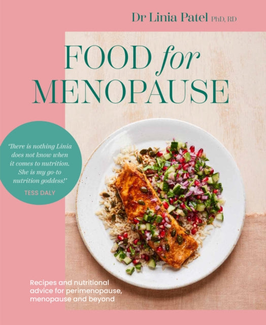 Linia Patel - Food for Menopause : Recipes and nutritional advice for