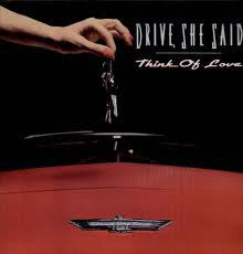 Drive - Think Of Love - Used Vinyl Record 7"