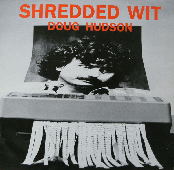 Doug Hudson - Shredded Wit - Used Vinyl Record