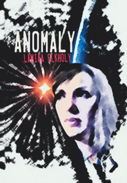 Elkholy - Anomaly: A Novella by - New hardback or cased book