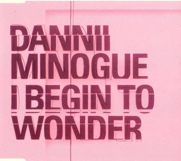 Dannii Minogue - I Begin To Wonder - Used CD