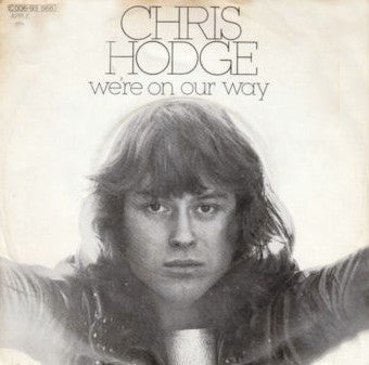 Chris Hodge - We're On Our Way - Used Vinyl Record 7"