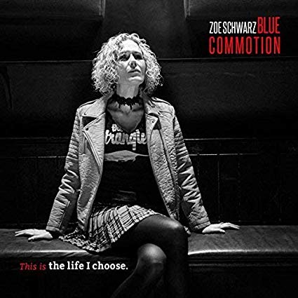 Zoe Schwarz Blue Com - This Is The Life I Choose - CD