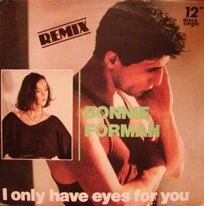 Bonnie Forman - I Only Have Eyes For You (Remix) - Used Vinyl Record