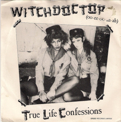True Life Confession - Witchdoctor (Oo Ee Oo Ah Ah) - Used Vinyl Reco
