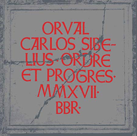 Orval Carlos Sibeliu - Ordre et Progres - CD