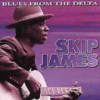 SKIP JAMES - BLUES FROM THE DELTA - CD