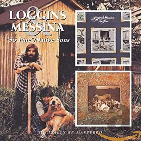 LOGGINS & MESSINA - SO FINE/NATIVE SONS - CD