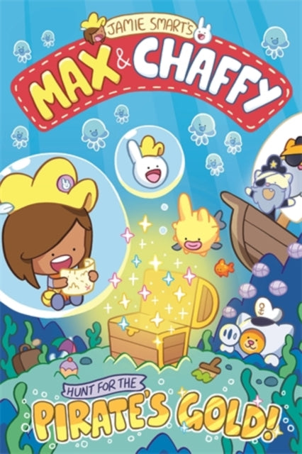 Jamie Smart - Max and Chaffy 4: Hunt for the Pirate's Gold - Paper