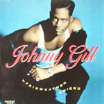 Johnny Gill - Fairweather Friend - Used Vinyl Record 12"