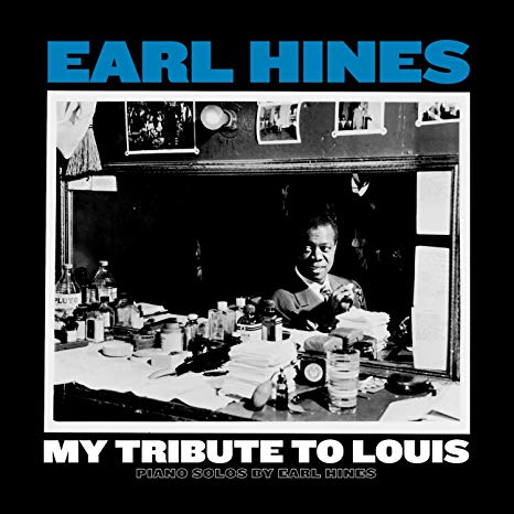 Earl Hines - My Tribute To Louis: Piano Solos By - Vinyl Record