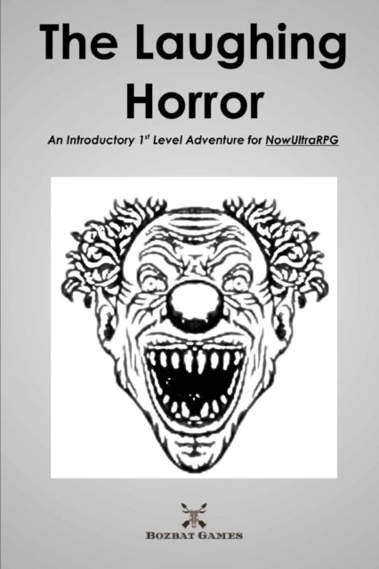 Hay - Laughing Horror An Introductory 1st Level Adventure for NowUltr