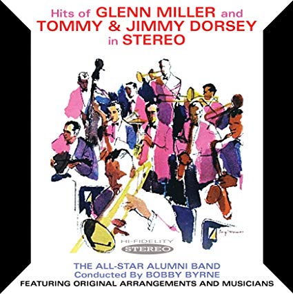 All-Star Alumni Band - Hits of Glenn Miller and Tommy & Jimmy Dorsey in