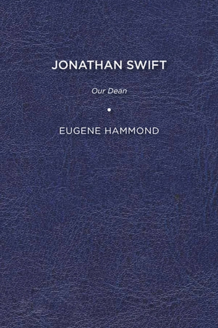 Hammond - Jonathan Swift: Our Dean - New paperback or softback