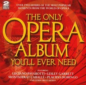 Various - Only Opera Album You'll Ever Need - CD