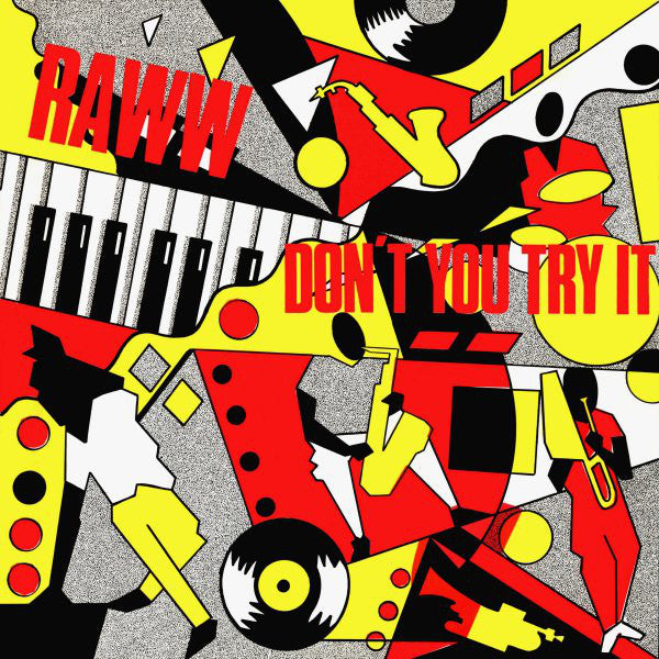 Raww - Don't You Try It - Used Vinyl Record 12"