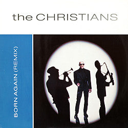 Christians - Born Again (Remix) - Used Vinyl Record 12"