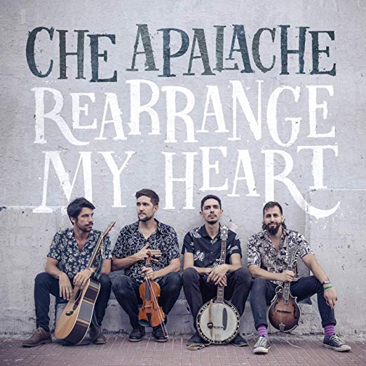 Che Apalache - Rearrange My Heart - CD