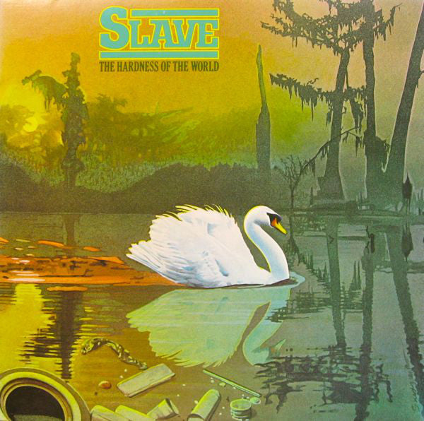 Slave - Hardness Of The World - Used Vinyl Record