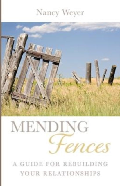 Weyer - Mending Fences - New paperback or softback