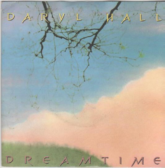 Daryl Hall - Dreamtime - Used Vinyl Record 7"