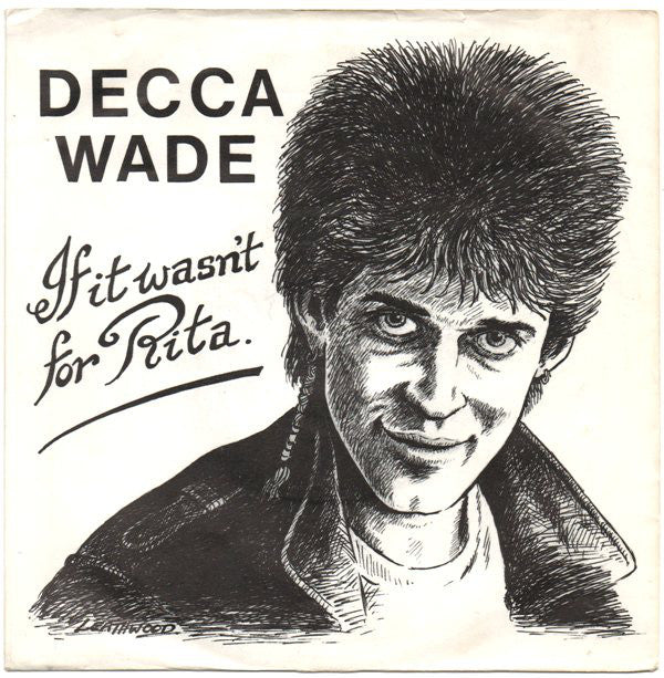 Decca Wade - If It Wasn't For Rita - Used Vinyl Record 7"