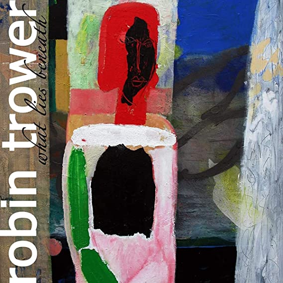 ROBIN TROWER - WHAT LIES BENEATH - Vinyl Record