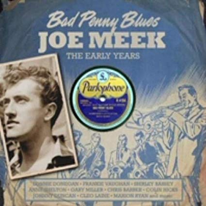 Joe Meek - Bad Penny Blues - The Early Years - CD