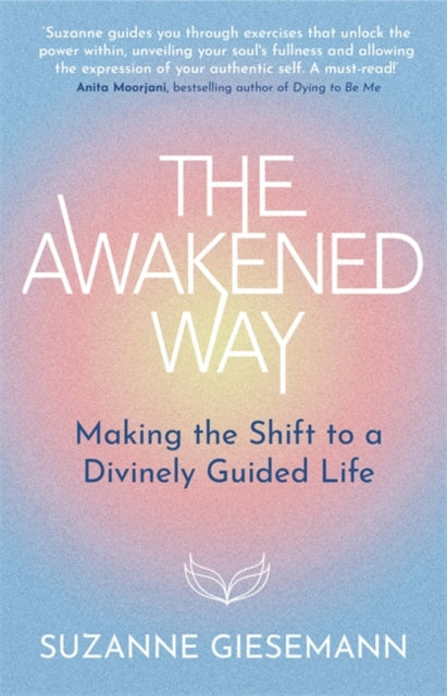 Suzanne Giesemann - Awakened Way : Making the Shift to a Divinely Guid