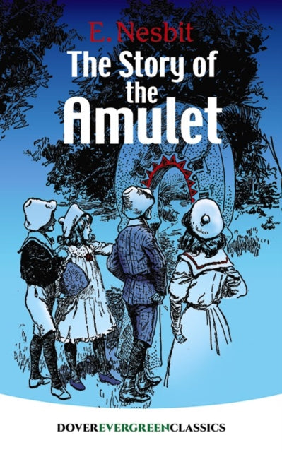 E. Nesbit - Story of the Amulet - Paperback
