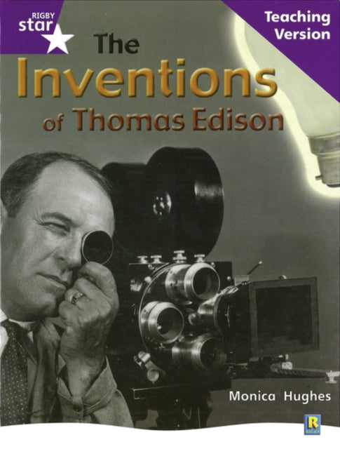 Rig Star Non-fiction Gui Reading Purple Level: The Inventions of Thoma