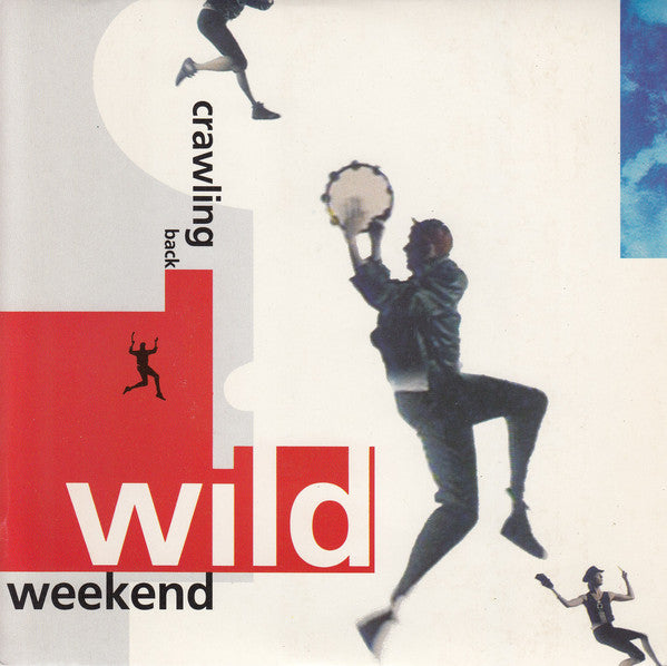 Wild Weekend - Crawling Back - Used Vinyl Record 7"