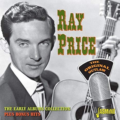 Ray Price - Original Outlaw: The Early Albums Collection Plus Bonus Hi