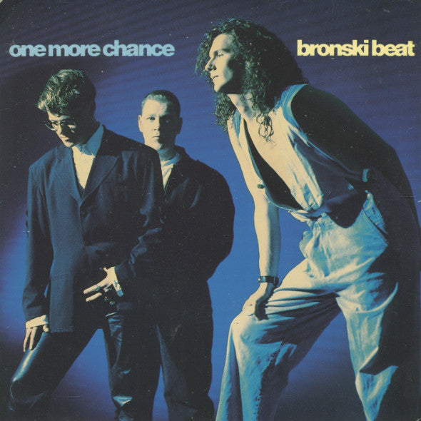 Bronski Beat - One More Chance - Used Vinyl Record 7"