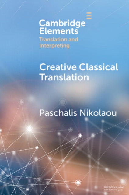 Paschalis Nikolaou - Creative Classical Translation - New Paperback