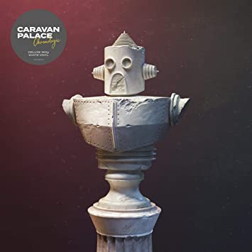 Caravan Palace - Chronologic [deluxe edition, 1 - Vinyl Record VINYL