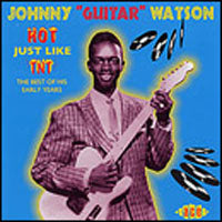 JOHNNY GUITAR WATSON - HOT JUST LIKE TNT - CD