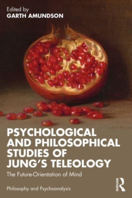 NA - Psychological and Philosophical Studies of Jung’s Teleology T
