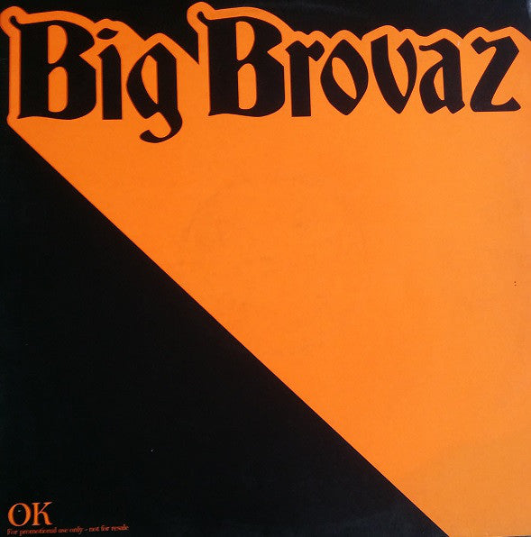 Big Brovaz - OK - Used Vinyl Record 12"