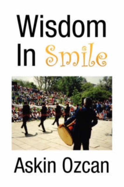 Ozcan - Wisdom in Smile - New paperback or softback