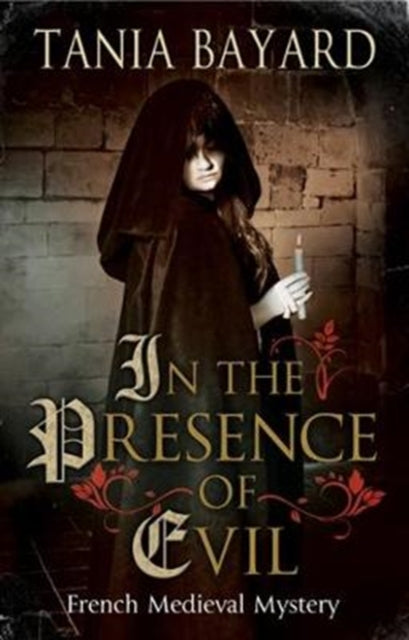 Tania Bayard - In the Presence of Evil - Hardback