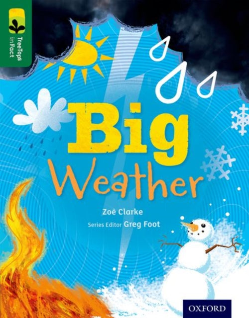 Zoe Clarke - Oxford Reading Tree TreeTops inFact: Level 12: Big Weathe