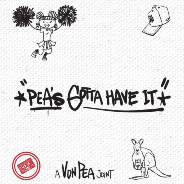VON PEA - PEA'S GOTTA HAVE IT - CD
