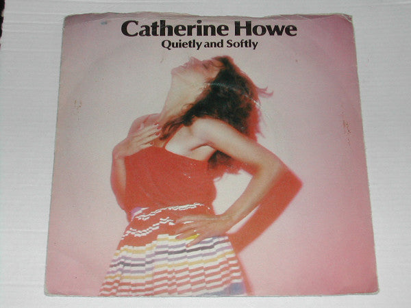 Catherine Howe - Quietly And Softly - Used Vinyl Record 7"