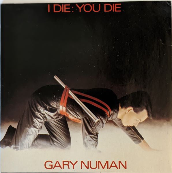Gary Numan - I Die: You Die - Used Vinyl Record 7"
