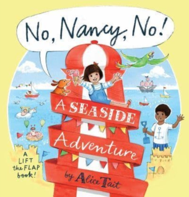 Alice Tait - No, Nancy, No!: A Seaside Adventure - Hardback