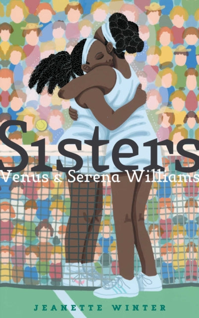 Jeanette Winter - Sisters : Venus & Serena Williams - Hardback