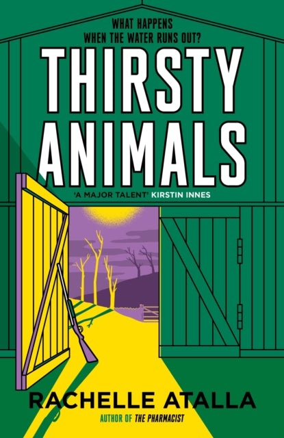 Rachelle Atalla - Thirsty Animals : A totally compelling and compulsiv