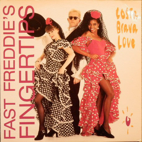 Fast Freddie's Finge - Costa Brava Love - Used Vinyl Record 7"