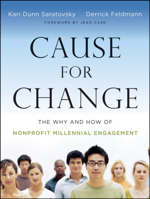 Derrick Feldmann - Cause for Change : The Why and How of Nonprofit Mil